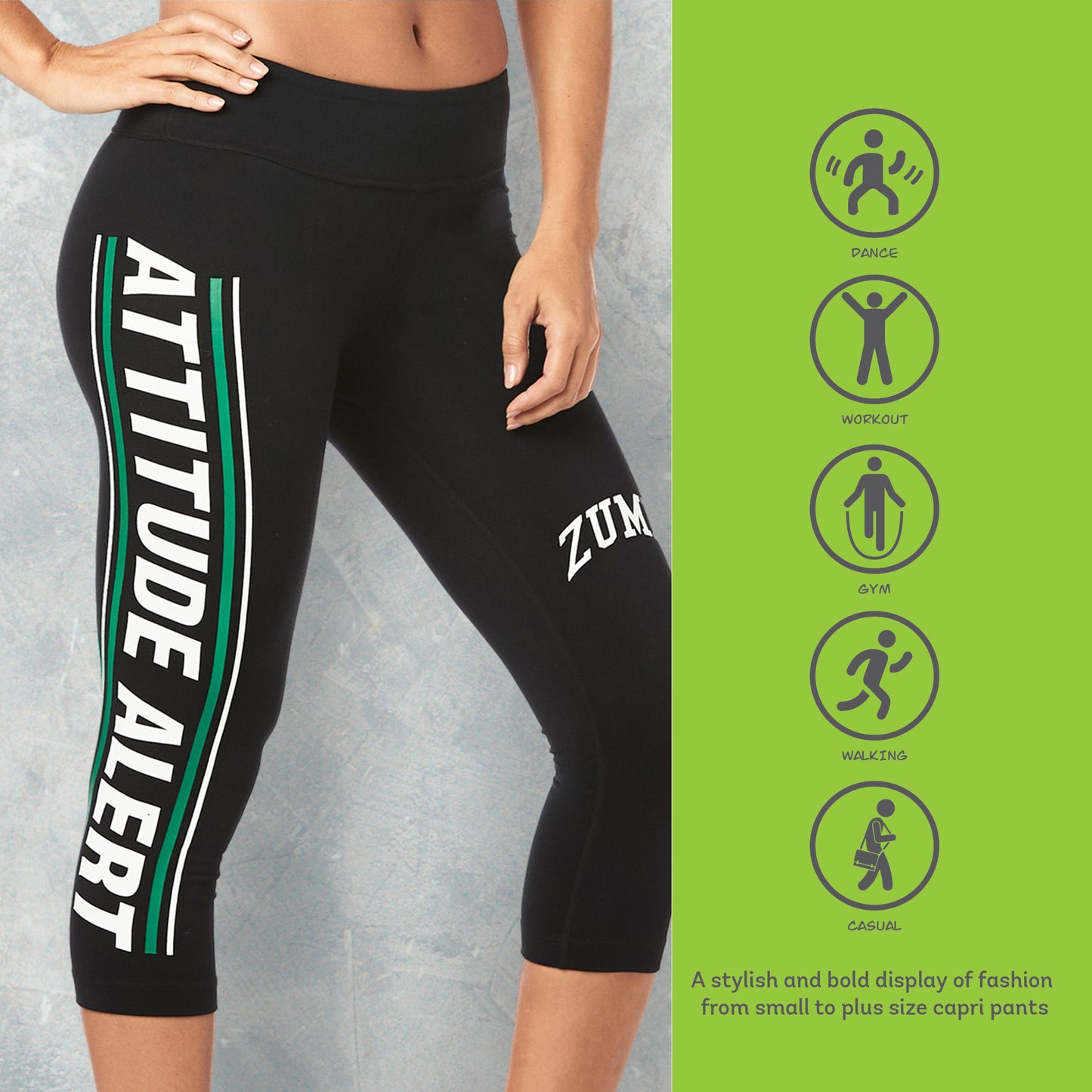 Zumba Attitude Alert Capri Leggings